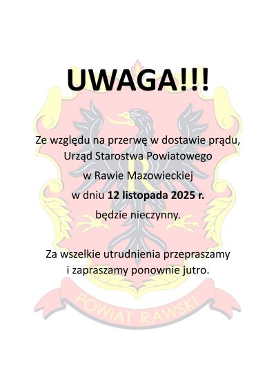 UWAGA!! - Urząd Starostwa Powiatowego w Rawie Mazowieckiej w dniu 12 listopada 2025 r. będzie nieczynny
