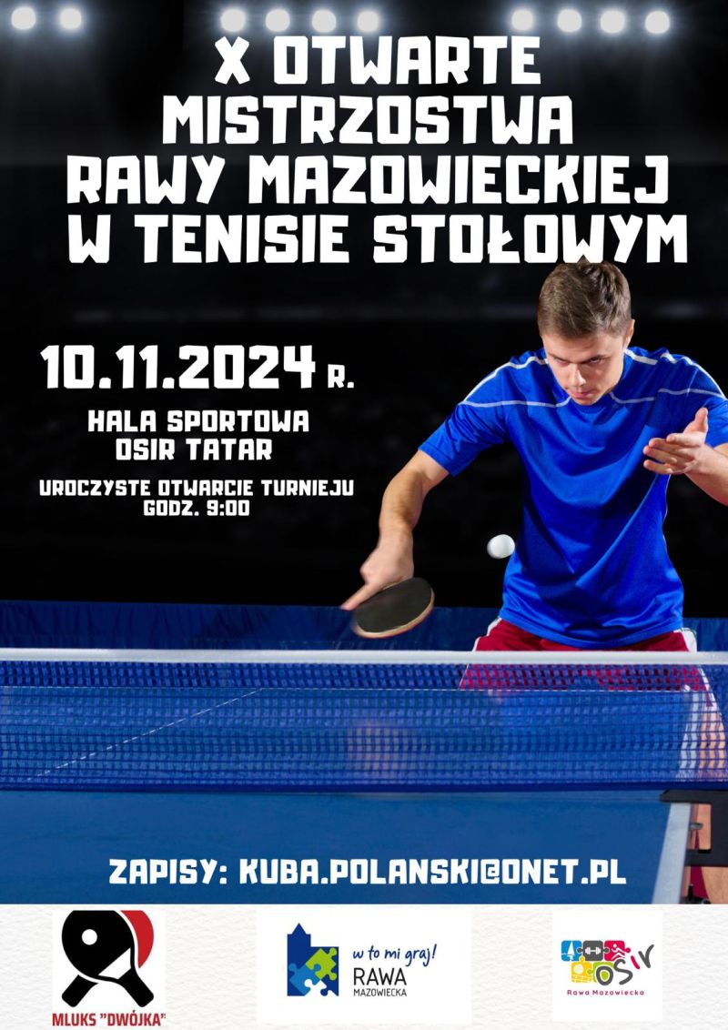 Zaproszenie - X otwarte mistrzostwa Rawy Mazowieckiej w Tenisie Stołowym