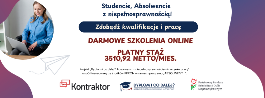 Dyplom i co dalej? Absolwenci z niepełnosprawnościami na rynku pracy!