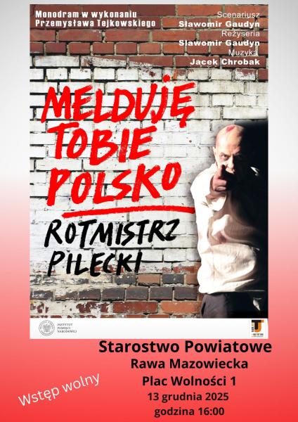 Zapraszamy na wyjątkowy monodram Przemysława Tejkowskiego: „Melduję Tobie Polsko”